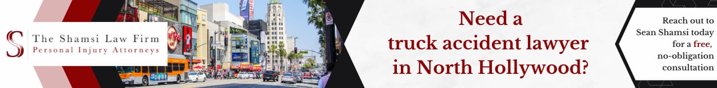 Need a truck accident lawyer in North Hollywood