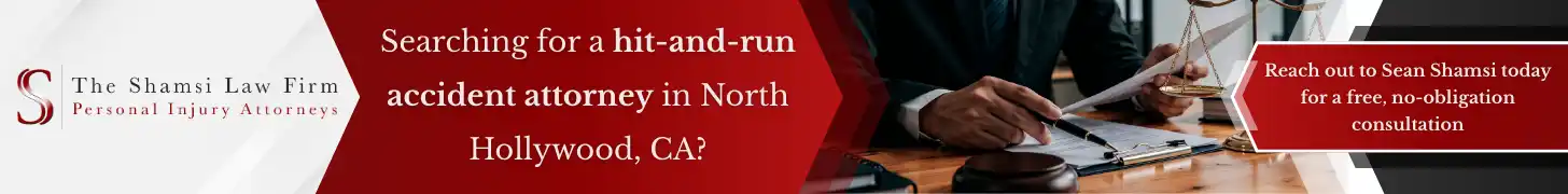 What to Do in a Hit-and-Run Accident in North Hollywood, California 1 Searching for a hit-and-run accident attorney in North Hollywood, CA_